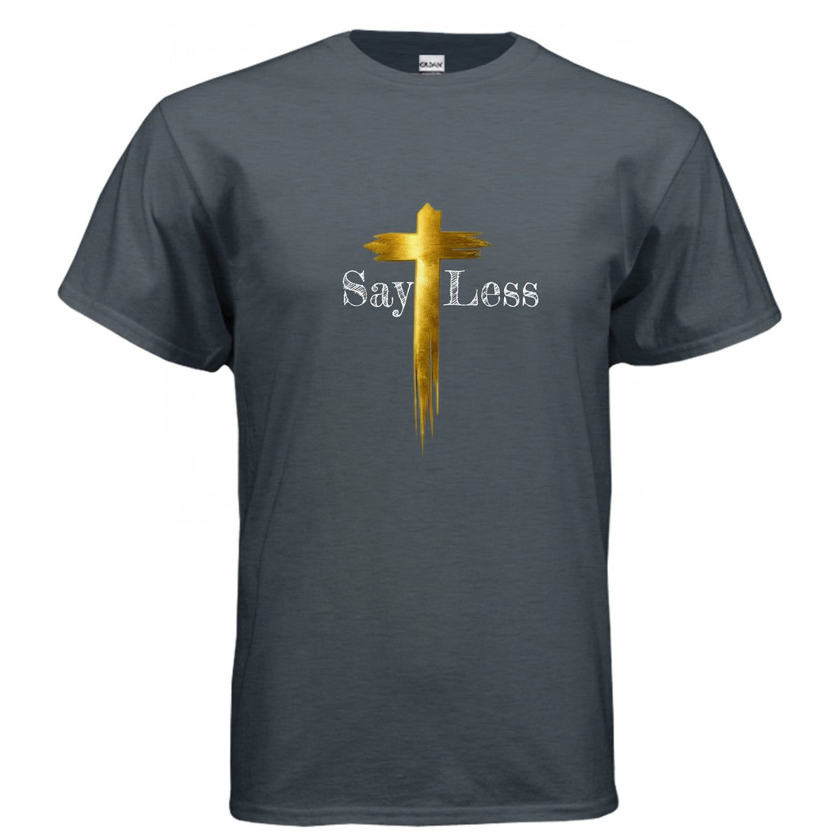Say Less Graphic T-Shirt