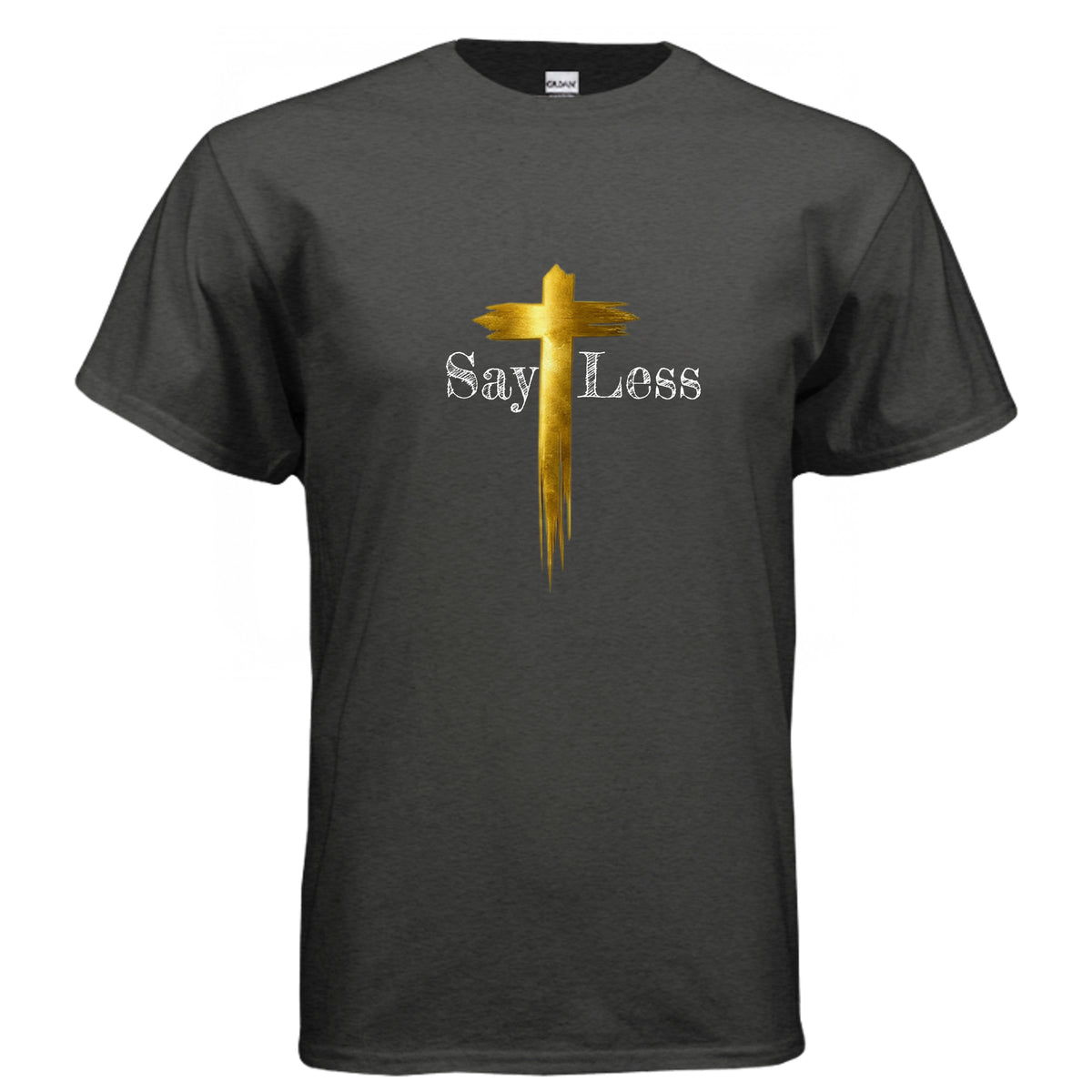 Say Less Graphic T-Shirt
